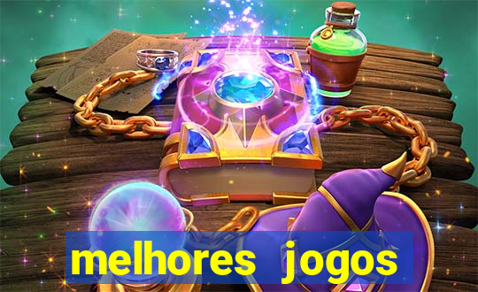 melhores jogos estrela bet